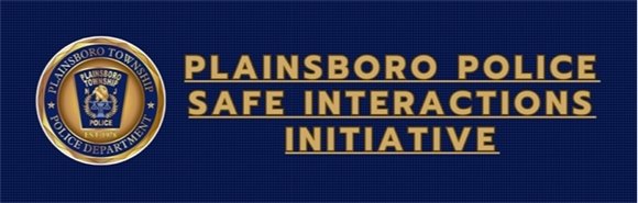 Plainsboro Police Safe Interactions Initiative